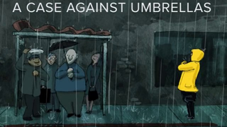 Why All These Ineffective Umbrellas Won't Just Go Away Already